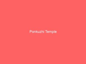 A coral red screen shows the centered title Ponkuzhi Temple in white text, with a simple and minimal layout.