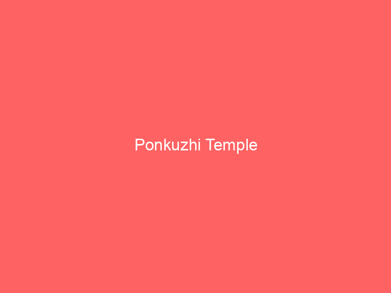 A coral red screen shows the centered title Ponkuzhi Temple in white text, with a simple and minimal layout.
